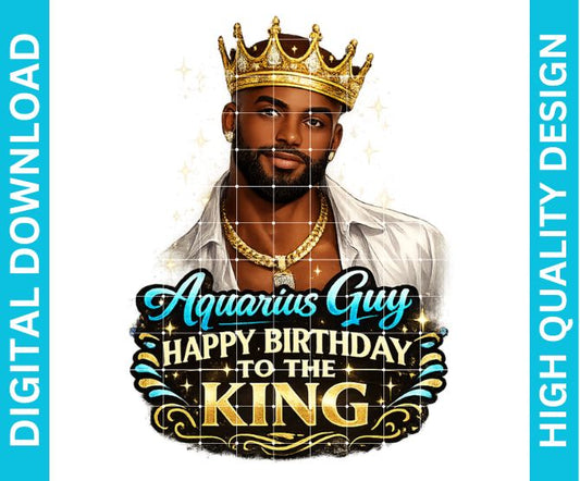 Aquarius Guy Birthday PNG Zodiac King Design Sublimation Party Shirt Printable Instant Download