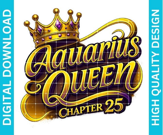 Aquarius Queen Birthday PNG Zodiac Royalty Design Sublimation Party Shirt Printable Instant Download