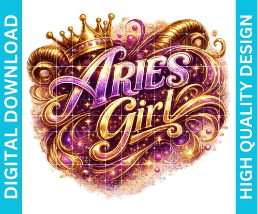 Aries Girl Birthday PNG Zodiac Queen Design Sublimation Party Shirt Printable Instant Download