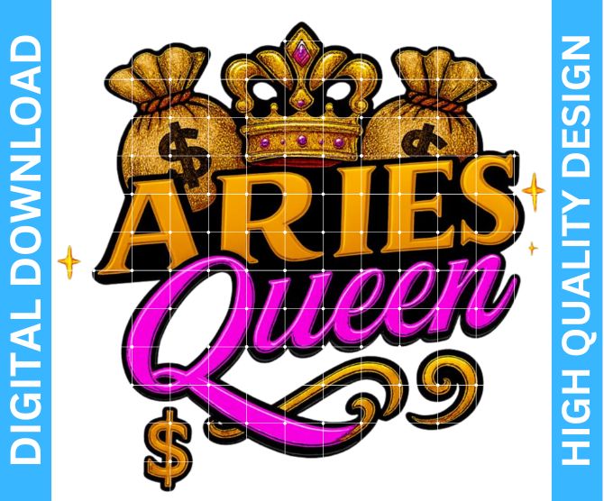 ♈👑 Aries Queen Birthday PNG – High Quality Sublimation & DTF/DTG Digital Download | Transparent Background | Digital Kreative Favors