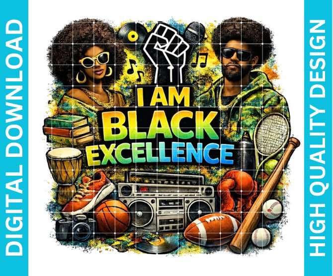 Black Excellence Cultural PNG, Empowerment Pride Graphic for Shirts Sublimation Design