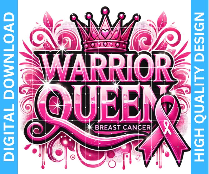 Warrior Queen Breast Cancer Awareness Design PNG – Transparent Background Digital Download for Crafting