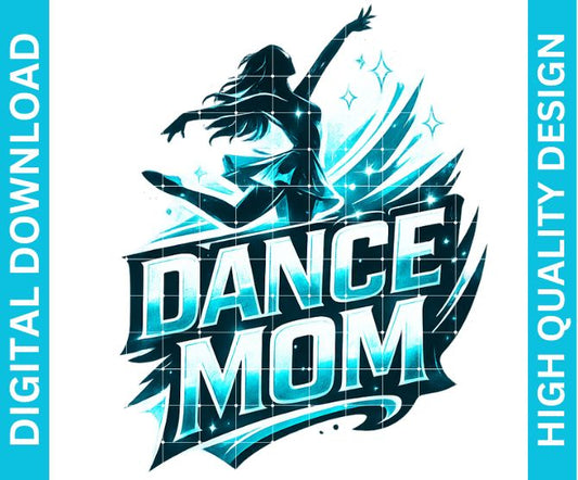 Dance Mom PNG Graphic, Proud Supporter Design for Shirts Sublimation Print