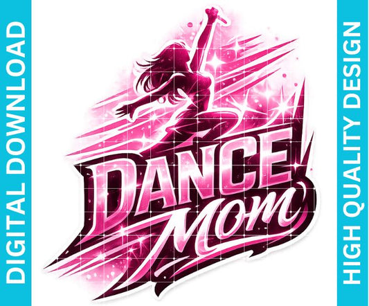 Dance Mom PNG Graphic, Proud Supporter Design for Shirts Sublimation Print
