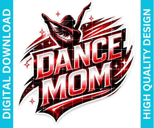 Dance Mom PNG Graphic, Proud Supporter Design for Shirts Sublimation Print