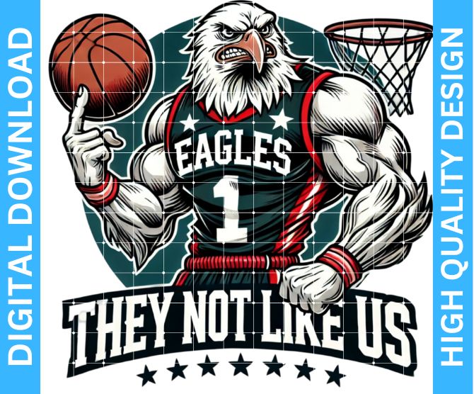 They Not Like Us Eagles Basketball Sublimation Design