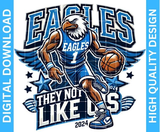 They Not Like Us Eagles Basketball Sublimation Design