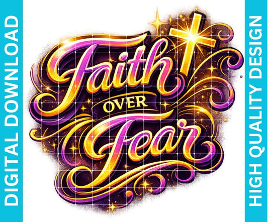 Faith Over Fear PNG Christian Cross Design Religious Sublimation DTF DTG Printable Instant Download