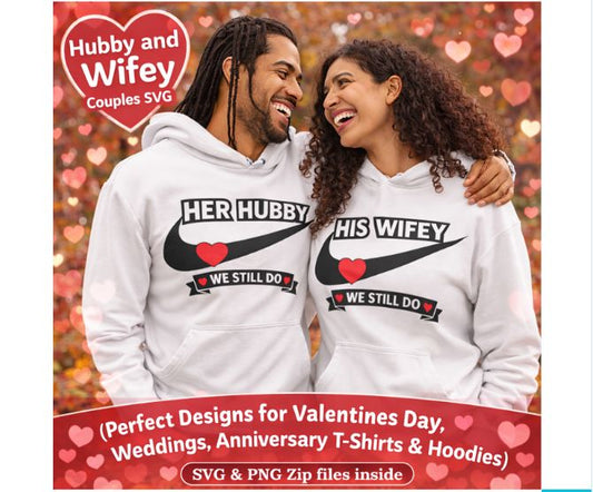 Hubby Wifey Couples SVG Matching Shirts Valentine Anniversary Wedding Cricut Cut File