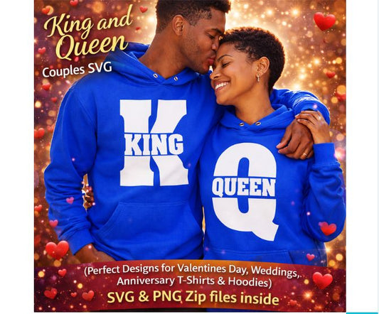 King Queen Couples SVG Matching Shirts Valentine Anniversary Wedding Cricut Cut File