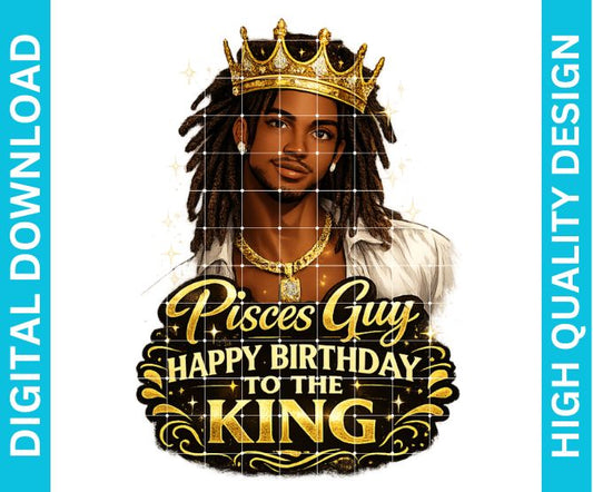 Pisces Guy Birthday PNG Zodiac King Design Sublimation Party Shirt Printable Instant Download