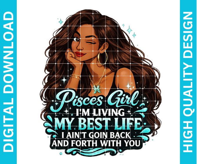 Pisces Girl Birthday PNG Zodiac Queen Design Sublimation Party Shirt Printable Instant Download