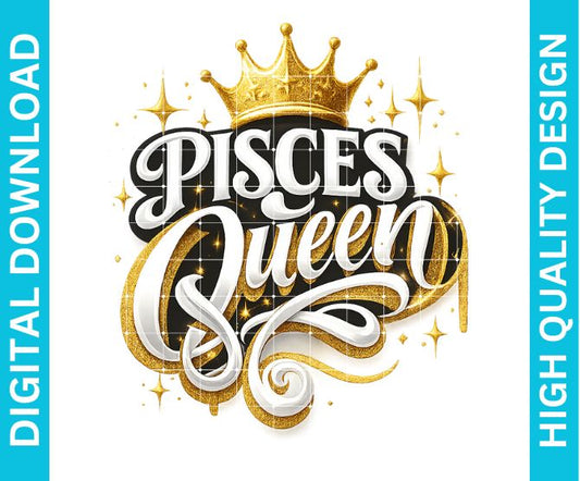 Pisces Queen Birthday PNG Zodiac Girl Design Sublimation Party Shirt Printable Instant Download