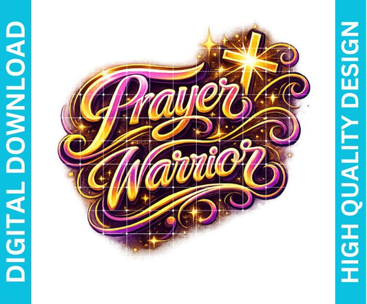 Prayer Warrior PNG Christian Faith Design Cross Sublimation DTF DTG Printable Instant Download