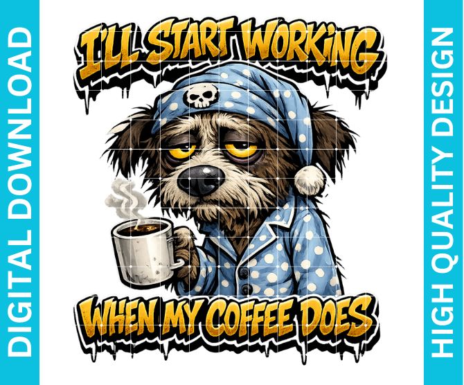 Coffee First Then Work PNG, Funny Sarcastic Quote Graphic for Shirts Sublimation Design