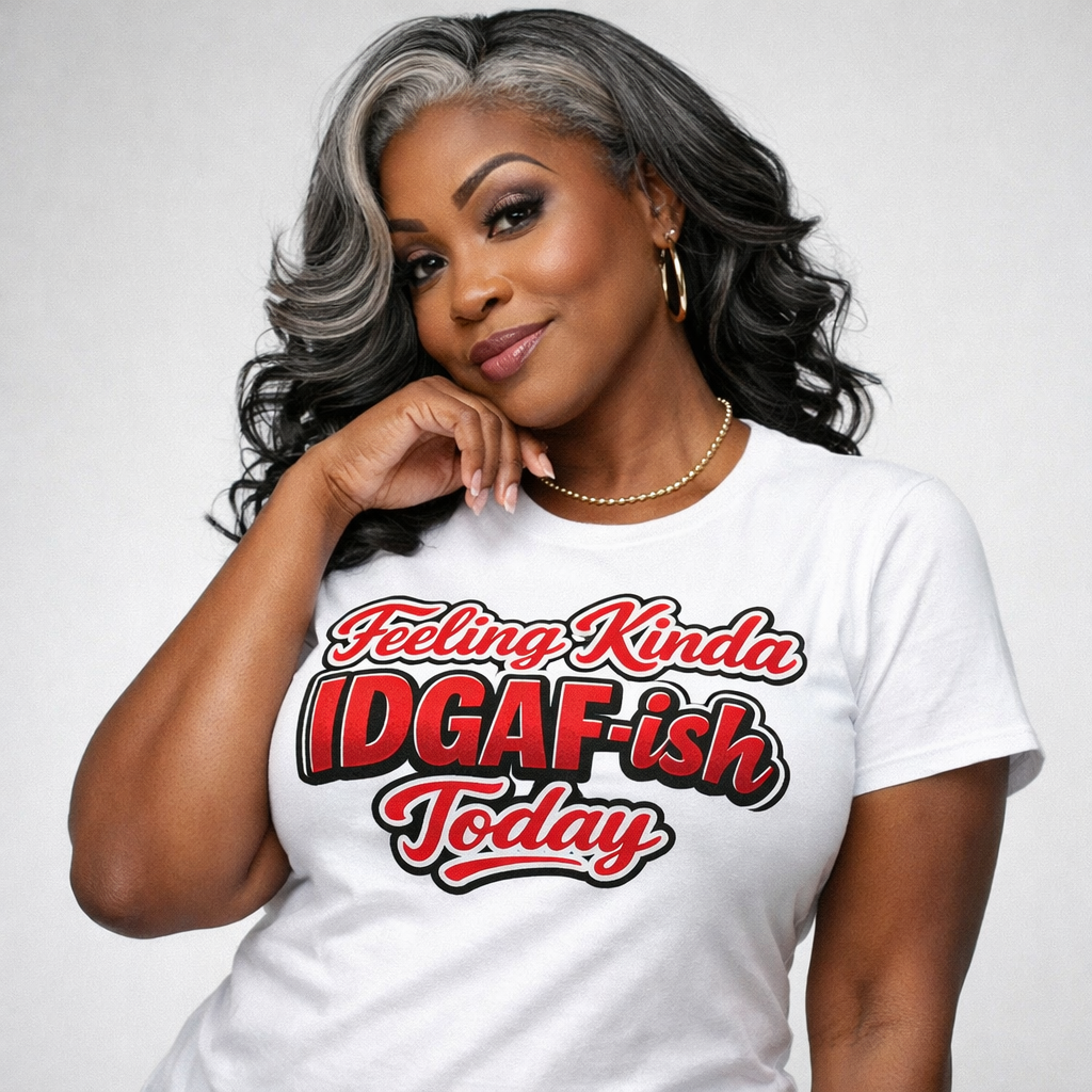 IDGAF Mood PNG, Funny Sarcastic Attitude Quote Graphic for Shirts Sublimation