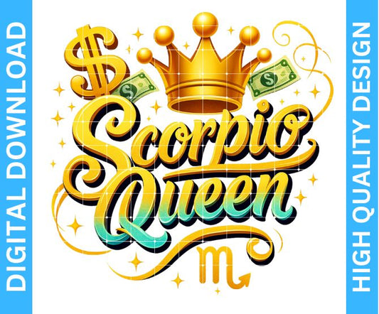 ♏ Scorpio Queen Birthday PNG Design — High Quality Digital Download for Crafters