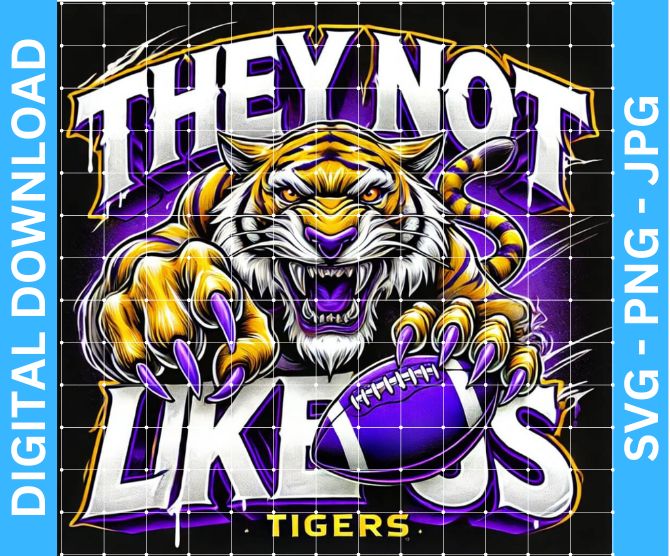 They Not Like Us Tigers Football Mascot Sublimation Design Black Background